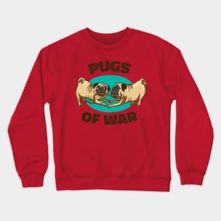 Pugs Of War, Pug Lover, Funny Dog Crewneck Sweatshirt